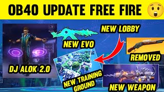 OB40 UPDATE FULL DETAILS | OB40 UPDTAE ADVANCE  SERVER FIRST LOOK