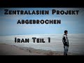 #4 Iran - Reise abgebrochen