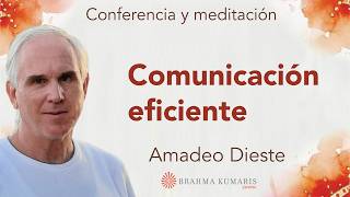 Conferencia y meditación: "Comunicación eficiente", con Amadeo Dieste