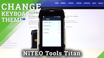 Change Keyboard Theme – Niteo Tools Titan and Keyboard Style