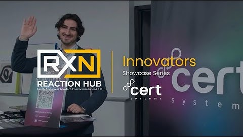 RXN Hub - Innovators Showcase Series (Feature Friday) - CERT Systems