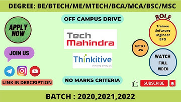TECH MAHINDRA | THINKITIVE | BE/BTECH/ME/MTECH/BCA/MCA | 2020- 2022 | OFF CAMPUS HIRING #applynow