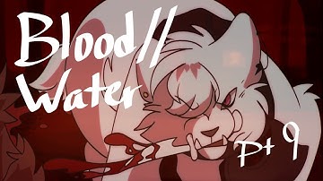 Blood//Water [MAP part 9] || IGNITE