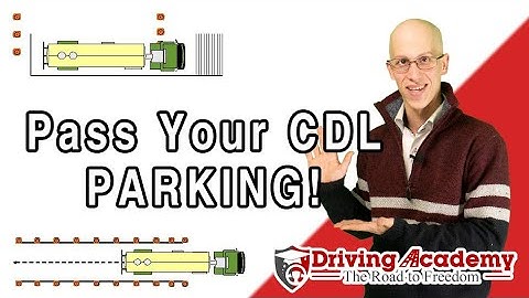 Watch This Video To Pass CDL Parking - Driving Academy