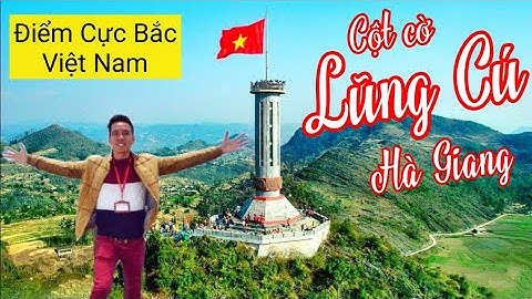 🇻🇳Du Lịch Hà Giang | Khám phá Cột Cờ Lũng Cú - Cực Bắc Việt Nam | Cao Nguyên Đá Đồng Văn |XÊ DỊCH TV