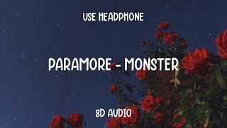 MONSTER - PARAMORE | 8D MUSIC