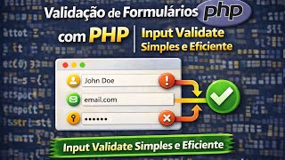 Validação de Formulários com PHP | Input Validate Simples e Eficiente