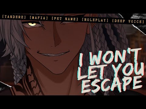 A Futile Escape | M4F | Yandere | Deep Voice | Pet Names | ASMR RP