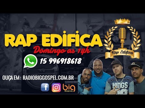 RAP EDIFICA NO AR! 03/03/2019 - Radio Big Gospel
