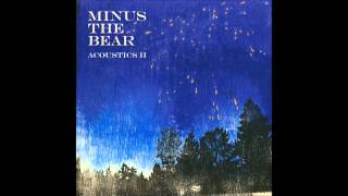 Vignette de la vidéo "Minus the Bear-When We Escape-Acoustics 2"