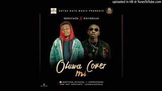 [Music] Segxywin ft mayorkun - Oluwa cover mi