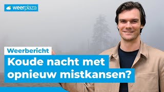 Download Lagu Koude nacht met opnieuw mistkansen, hoe gaat het verder? | Weerbericht MP3