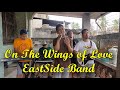 On The Wings of Love - EastSide Band (Jeffrey Osborne Cover)