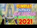 LAS MEJORES CUMBIAS CATOLICAS ALEGRES QUE AYUDANA A ESTAR FEZ EN EL TRABAJO, EN CASA, AUTO