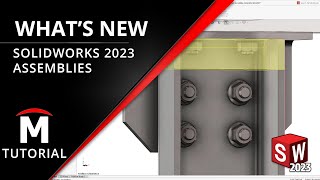 Assembly Enhancements Tutorial - What's New in SOLIDWORKS 2023