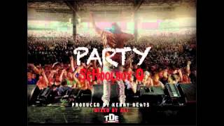 Schoolboy Q - Party (Prod. By Kenny Beats)