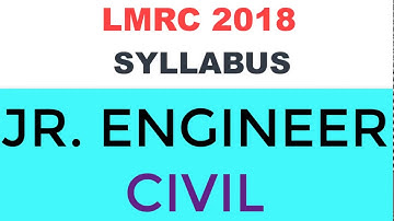 LMRC JE CIVIL FULL SYLLABUS WITH ELLIGIBILITY and EXAM PATTERN