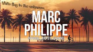 Marc Philippe - Keep Us Strong