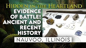 Nauvoo, Illinois is filled with Recent and Ancient Artifacts