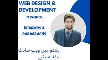 Headings and Paragraphs  Lec 2 | Web Development in Pashto | Waqar Ahmed