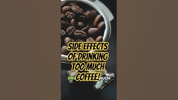 Side effects of drinking too much coffee! #shorts #health #facts