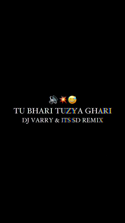 TU BHARI TUZYA GHARI - ( PRIVATE DHOLKI MIX ) - DJ VARRY & ITS SD REMIX
