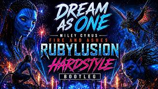 Miley Cyrus - Dream As One (Rubylusion Hardstyle Bootleg) | From Avatar: Fire and Ash