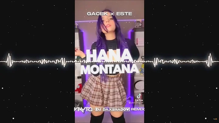 GACEK x ESTE - Hana Montana TEKST (VAYTO x DJ DAXS...