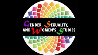 Gender, Sexuality, and Women's Studies - Student Testimonials, 2021