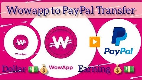 Wowapp PayPal Withdrawal | Legit App | Unlimited Earning Messanger Application
