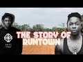 Capture de la vidéo The Story Of Runtown - (Before The Fame) - For Life