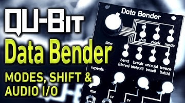QU-Bit Data Bender Video Manual - CLOCK, MODE, SHIFT Functions and I/O