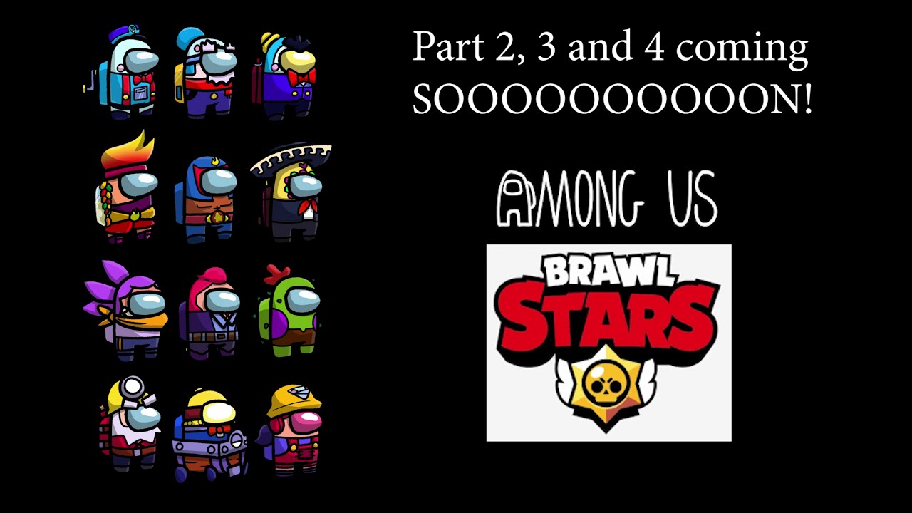 Among Us X Brawl Stars Skins Part 1 4 Lou Gale Mr P Amber El Primo Poco And More Youtube - brawl stars x among us skins