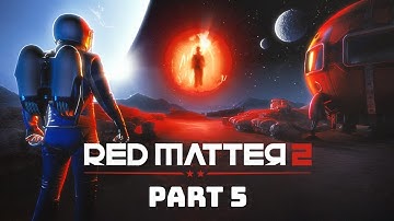 RED MATTER 2: Part 5 Looping Madness & Jumping for Joy