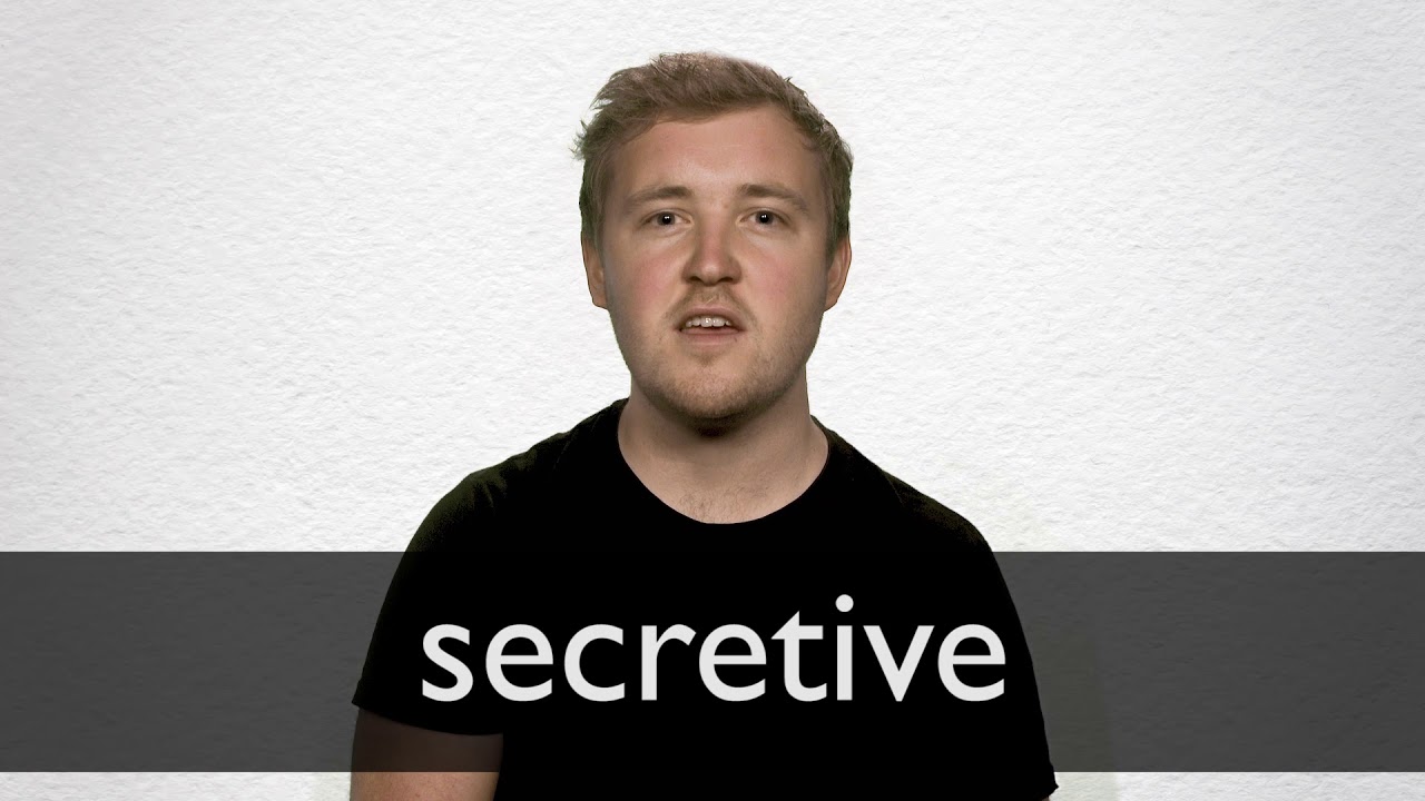 Secretive noun