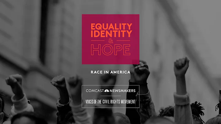 Equality, Identity & Hope: Race in America
