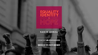 Equality, Identity & Hope: Race in America