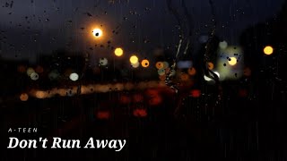 Download Lagu MOTTE – DON’T RUN AWAY (A-TEEN PART.4) [Lyrics Han/Rom/Indo] MP3