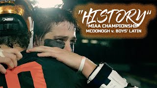 'HISTORY: MIAA CHAMPIONSHIP 2024' | McDonogh v. Boys' Latin Lacrosse Cinematic Highlight Recap