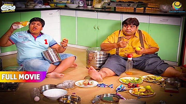 Goli aur Hathi Bhai ne kiya Ghar ka khana khatam?! | FULL MOVIE | Taarak Mehta Ka Ooltah Chashmah