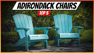 Best Adirondack Chair 2024 | Top 5 Adirondack Chairs Reviewed