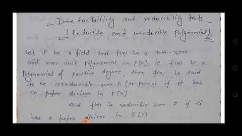 Important notes , reducible and irreducible polynomial