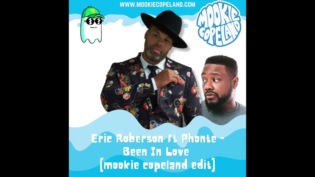 Eric Roberson ft Phonte - Been In Love [mookie copeland edit 