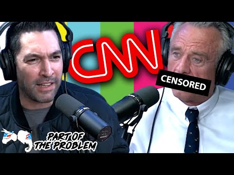 Why Did CNN Censor RFK Jr?