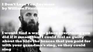 I Don&#39;t Love You Anymore - William Fitzsimmons