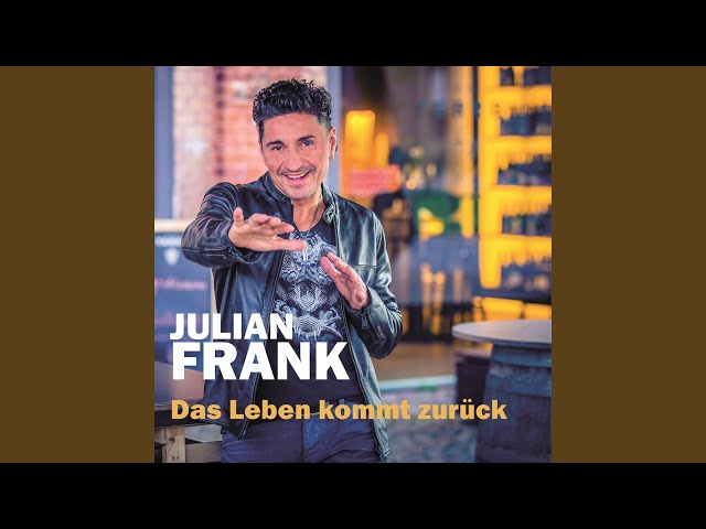 Julian Frank - Das Leben Kommt Zurueck