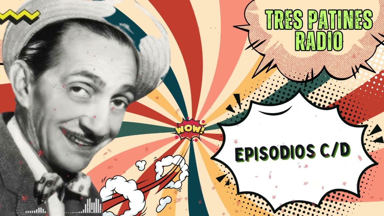 TRES PATINES FANS 2025 || LA TREMENDA CORTE - RADIO - EPISODIOS C/D