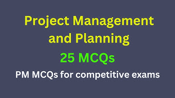 Project Management and Planning MCQ |  Project Management MCQ for competitive exams