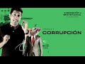 CORRUPCIÓN: ¿Problema cultural o individual? - Versión Extendida con Tenoch Huerta