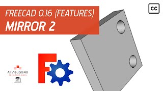 FreeCAD Tutorial - Feature - Mirror 2 (Part Design Workbench)